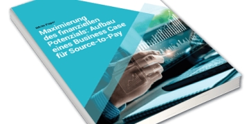 Maximierung des finanziellen Potenzials: Aufbau eines Business Case für Source-to-Pay