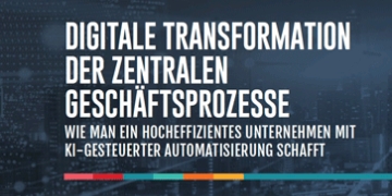 Digitale Transformation der zentralen Geschäftsprozesse