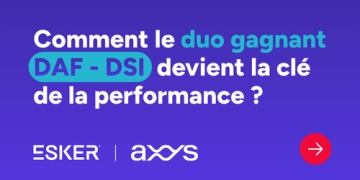 Comment le duo gagnant DAF - DSI devient la clé de la performance ?